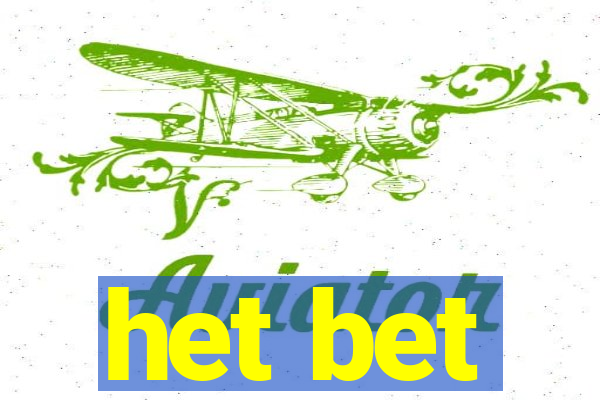 het bet